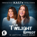 the Twilight Effect logo above a picture of the podcast hosts Melanie Howe and Ashley Greene